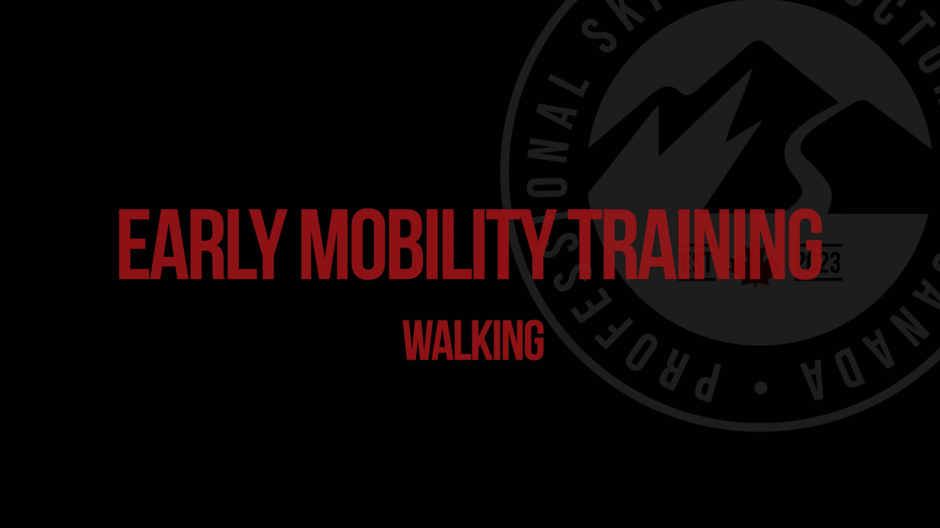 Early Mobility Training - Walking